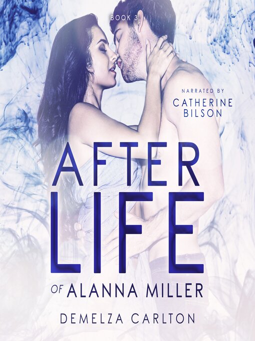 Title details for Afterlife of Alanna Miller by Demelza Carlton - Wait list
